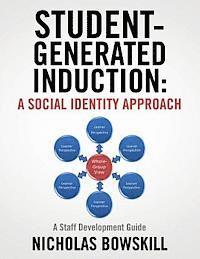 Nicholas Bowskill - Student-generated Induction, Häftad