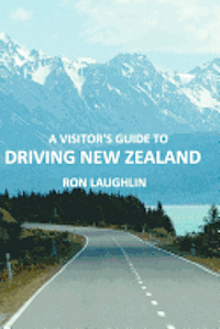 Ron Laughlin - A Visitor's Guide to Driving New Zealand, Häftad