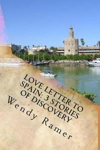 bokomslag Love Letter to Spain: 3 Stories of Discovery