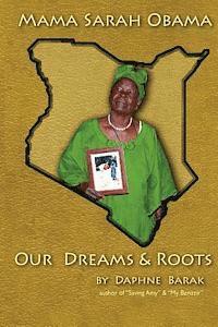 bokomslag Mama Sarah Obama: Our Dreams & Roots: The autobiography of the Obama family