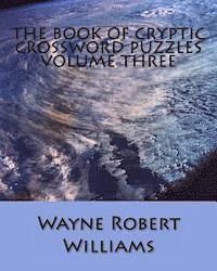 bokomslag The Book of Cryptic Crossword Puzzles: Volume 3