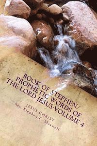 bokomslag Book of Stephen/Prophetic Words of the Lord Jesus-Volume 4