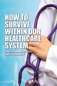 bokomslag How To Survive Within Our Healthcare System