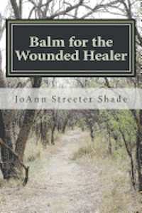 bokomslag Balm for the Wounded Healer