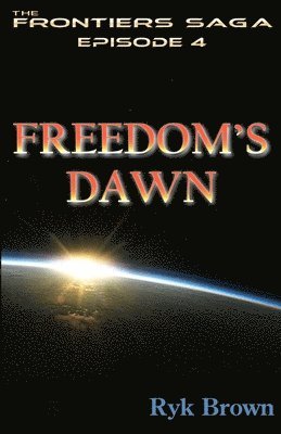 bokomslag Ep.#4 - "Freedom's Dawn"