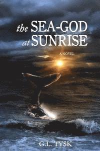 bokomslag The Sea-God at Sunrise