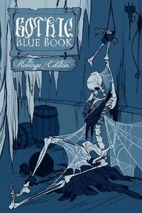 bokomslag Gothic Blue Book: The Revenge Edition