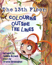 The 13th Floor: Colouring Outside the Lines 1