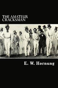 E. W. Hornung - The Amateur Cracksman, Häftad. Tillgänglighet: Lägg i varukorg