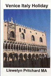 Venice Italy Holiday: Italie, vacances, Venise, voyage, tourisme 1