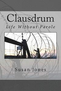 bokomslag Clausdrum: Life Without Parole