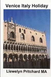 bokomslag Venice Italy Holiday: Italia, Feriados, Veneza, Viagens, Turismo