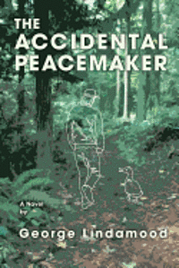 bokomslag The Accidental Peacemaker