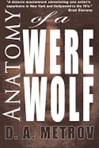 bokomslag Anatomy of a Werewolf: A Classic Tale of Madness, Tragedy, and Triumph