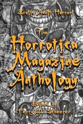 bokomslag The Horrotica Magazine Anthology