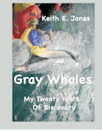 bokomslag Gray Whales My Twenty Years Of Discovery