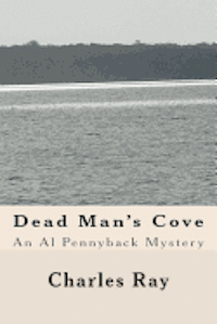 bokomslag Dead Man's Cove: An Al Pennyback Mystery