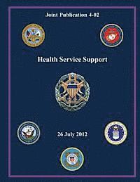 Health Service Support (Joint Publication 4-02) 1