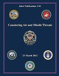 bokomslag Countering Air and Missile Threats (Joint Publication 3-01)
