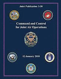 bokomslag Command and Control for Joint Air Operations (Joint Publication 3-30)