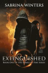 bokomslag Extinguished, Book One of the Family of Fire Series