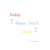 bokomslag Daddy Please Don't Drink