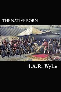 The Native Born: The Rajah's People 1