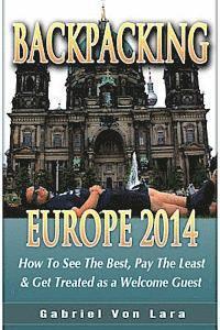 bokomslag Backpacking Europe 2014: Even If You ONLY Speak English