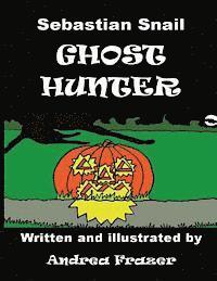 bokomslag Sebastian Snail - Ghost Hunter
