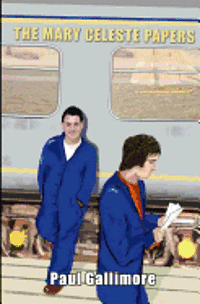 Paul Gallimore - The Mary Celeste Papers, Häftad