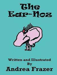bokomslag The Ear-Noz: An illustrated Read-It-To-Me Book