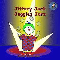 bokomslag Jittery Jack Juggles Jars