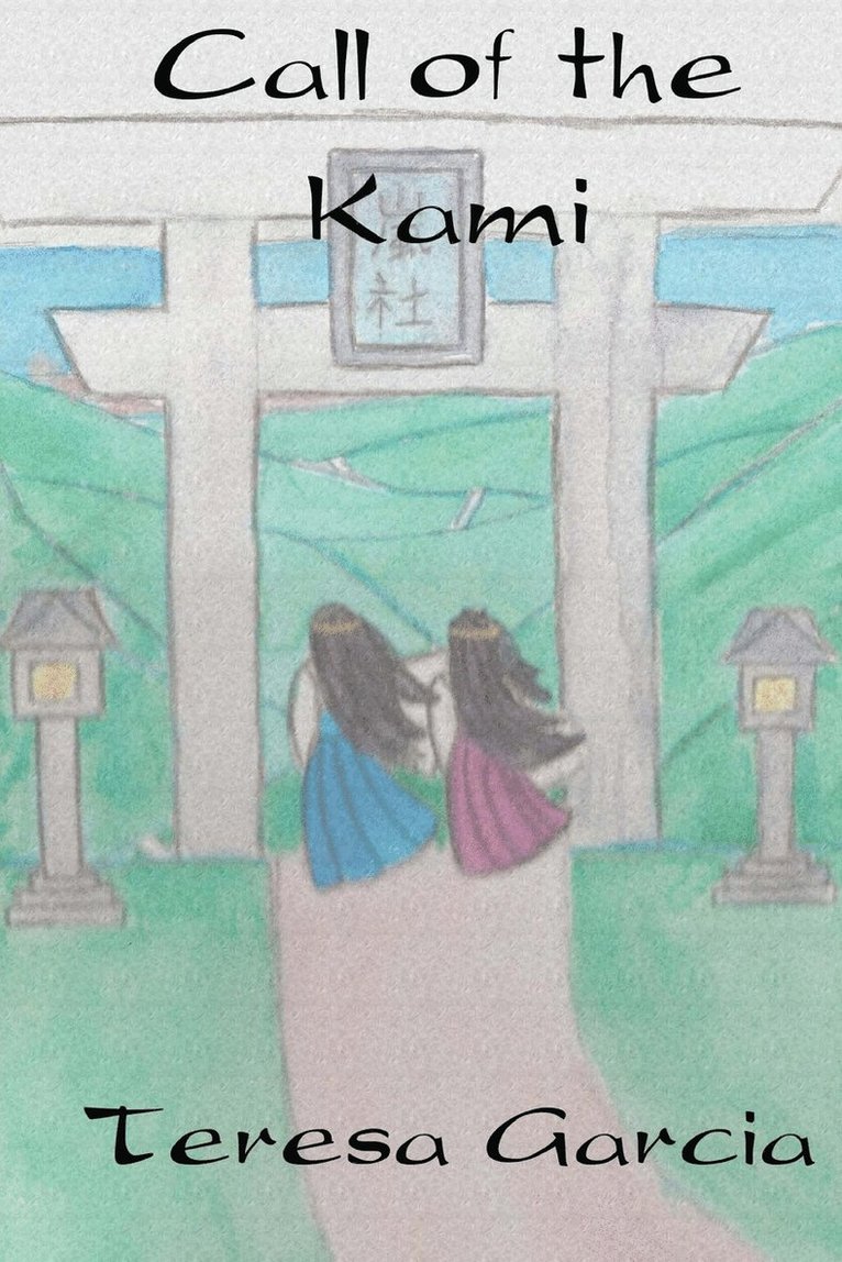 Teresa Garcia, Teresa Huddleston-Garcia - Call of the Kami, Häftad