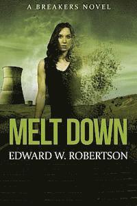 bokomslag Melt Down: A Breakers Novel