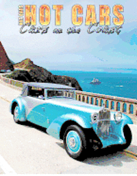 bokomslag HOT CARS 'Cars on the Coast': Spend a week at the world famous Monterey 'Historics Week'!