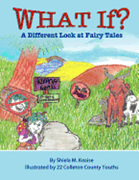 What If?: A Different Look at Fairy Tales, Häftad