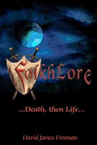 bokomslag Folkhlore; Death, then Life ...