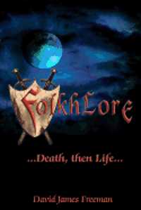 Folkhlore; Death, then Life ... 1