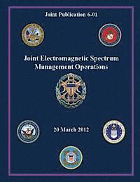 bokomslag Joint Electromagnetic Spectrum Management Operations (Joint Publication 6-01)