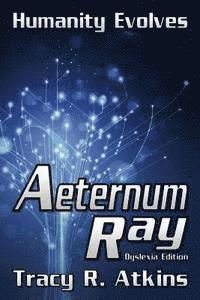 bokomslag Aeternum Ray - Dyslexia Edition