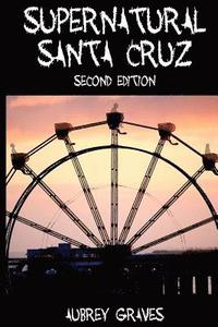 bokomslag Supernatural Santa Cruz - Second Edition