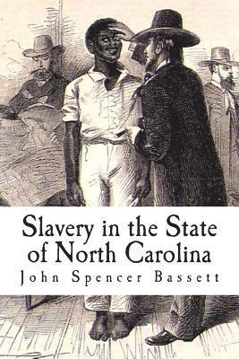 bokomslag Slavery in the State of North Carolina