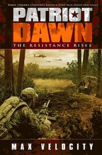 bokomslag Patriot Dawn: The Resistance Rises