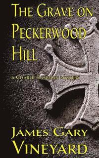 bokomslag The Grave on Peckerwood Hill
