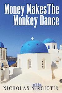 bokomslag Money Makes the Monkey Dance