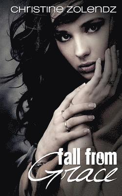 Christine Zolendz - Fall From Grace, Häftad