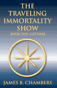 bokomslag The Traveling Immortality Show