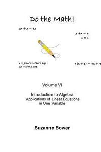 bokomslag Do the Math: Applications of Linear Equations in One Variable
