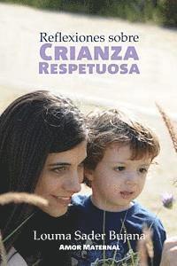 bokomslag Reflexiones sobre Crianza Respetuosa