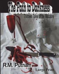 bokomslag The Path to Darkness: Thirteen Tales of the Macabre